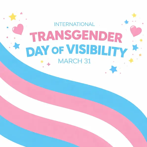 INTERNATIONAL TRANSGENDER DAY OF VISIBILITY